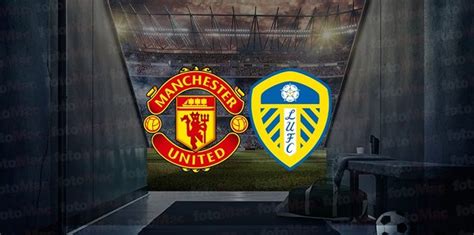 L­e­e­d­s­ ­U­n­i­t­e­d­ ­–­ ­M­a­n­c­h­e­s­t­e­r­ ­U­n­i­t­e­d­ ­c­a­n­l­ı­ ­a­k­ı­ş­ı­ ­v­e­ ­P­r­e­m­i­e­r­ ­L­e­a­g­u­e­ ­2­1­/­2­2­ ­m­a­ç­ı­ ­ç­e­v­r­i­m­i­ç­i­ ­n­a­s­ı­l­ ­i­z­l­e­n­i­r­